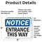 Signmission Entrance This Way OSHA Notice Sign, Vinyl Decal, 5in W x 3.5in L, 2PK OS-2PACK-NS-D-35-L-12108 - alternate 5